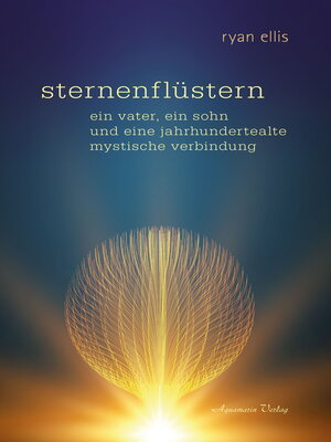 cover image of Sternenflüstern--Ein Vater, ein Sohn und eine jahrhundertealte mystische Verbindung